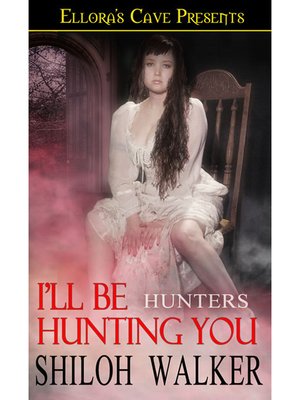 cover image of I'll be Hunting You